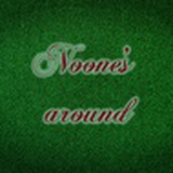 Noone's around