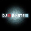 DJ'M' & HATE3