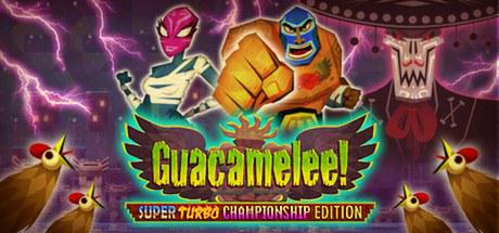 墨西哥英雄大混战 超级涡轮冠军版 Guacamelee! Super Turbo Championship Edition