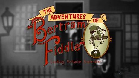 伯特伦·费德历险记  The Adventures of Bertram Fiddle 