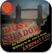 Dust & Shadow (by Lyndsay Faye) (iPhone / iPad)