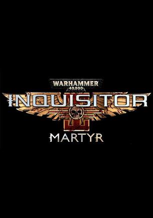 战锤40K：审判者-殉道者 Warhammer 40,000: Inquisitor-Martyr