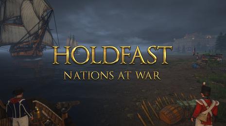 坚守：国家战争 Holdfast：Nations At War