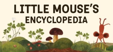 小棕鼠的自然生态百科 Little Mouse's Encyclopedia