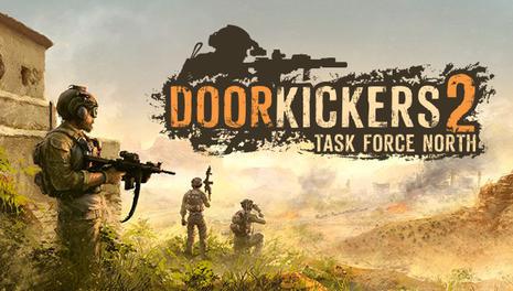 破门而入2： 北方专案组 Door Kickers 2: Task Force North