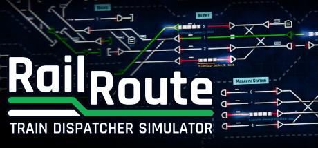 铁路调度模拟器 Rail Route: Train Dispatcher Simulator