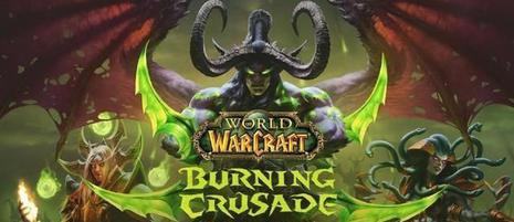 魔兽世界 燃烧的远征旧世经典 World of Warcraft: The Burning Cru   sade  Burning  Crusade