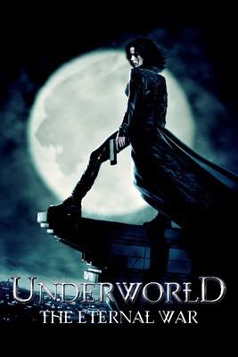黑夜传说：永恒之战 Underworld: The Eternal War