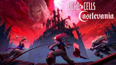 死亡细胞：重返恶魔城 Dead Cells: Return to Castlevania