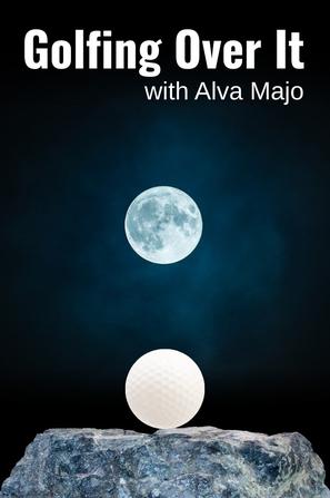 掘地“球”升 Golfing Over It with Alva Majo