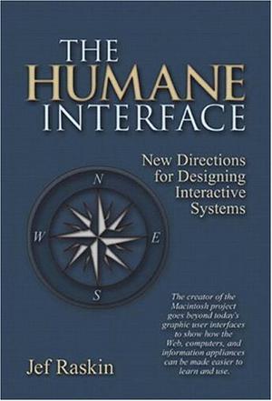 The Humane Interface : New Directions for Designing Interactive Systems