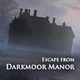 黑暗沼泽庄园 Escape From Darkmoor Manor