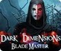 黑暗维度7：剑圣 Dark Dimensions 7: Blade Master