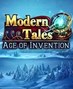 现代传奇：发明时代 Modern Tales: Age Of Invention