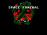 空间葬礼 Space Funeral