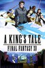 最终幻想15：国王传说 A King's Tale: Final Fantasy XV
